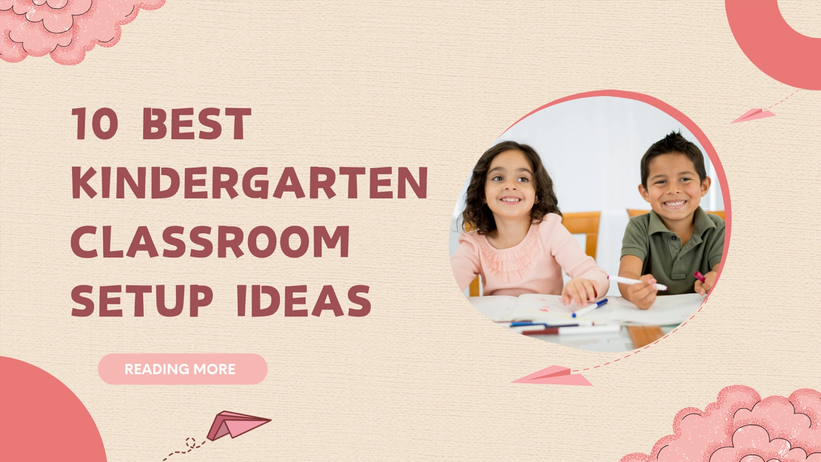 10 Best Kindergarten Classroom Setup Ideas-1