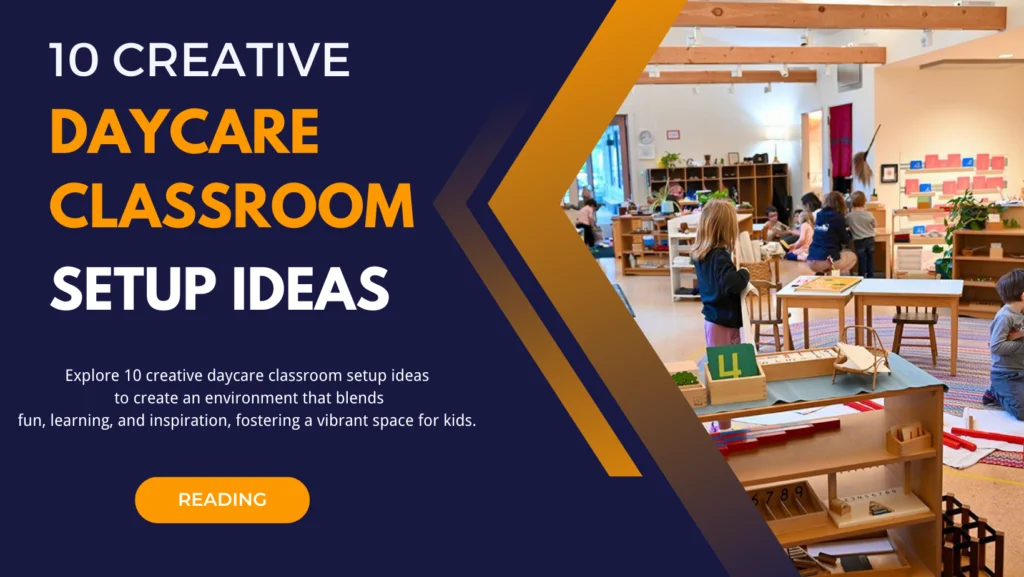 10 Creative Daycare Classroom Setup Ideas