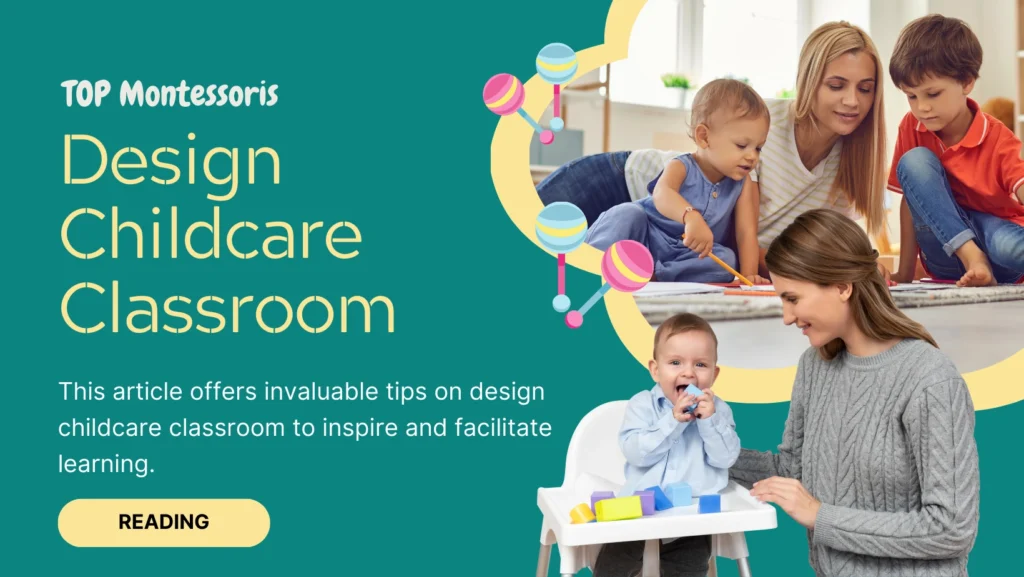 7 Powerful Tips to Design Childcare Classroom Spaces that Inspire