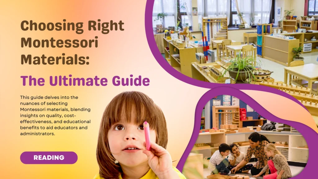 Choosing the Right Montessori Materials: A Comprehensive Guide