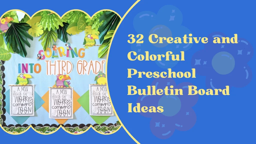 32 Creative and Colorful Preschool Bulletin Board Ideas to Spark Learning Fun