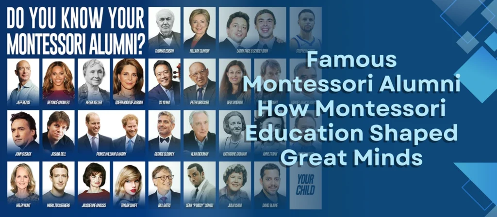 Begining Famous Montessori Alumni How Montessori Education Shaped Great Minds