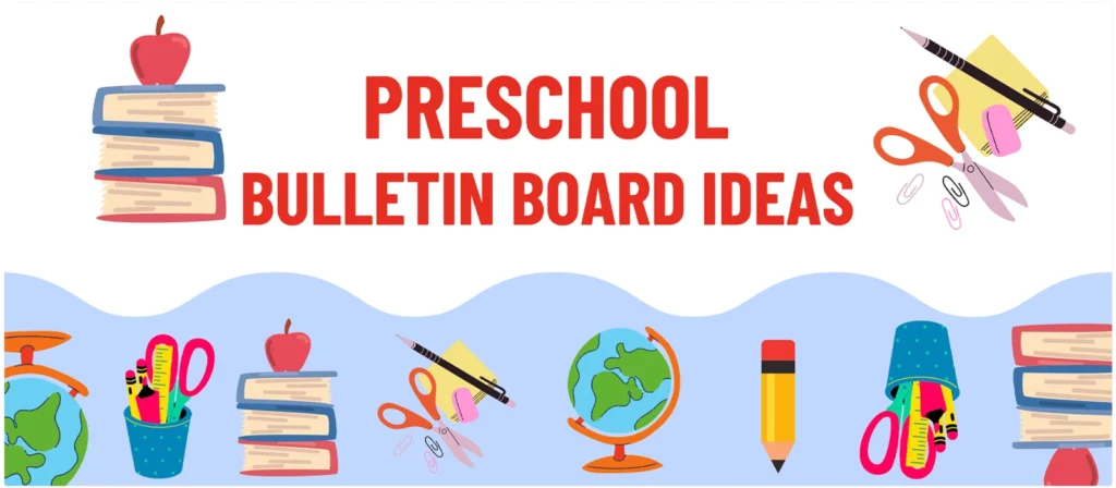 First 32 Creative and Colorful Preschool Bulletin Board Ideas to Spark Learning Fun