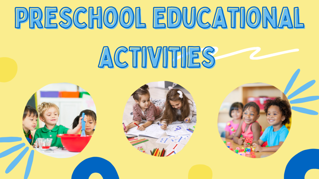 48 Best Preschool Educational Activities to Nurture Young Minds