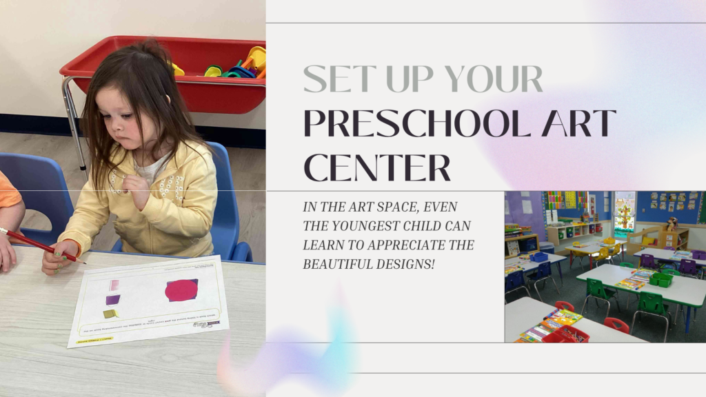 How to Set up your Preschool Art Center