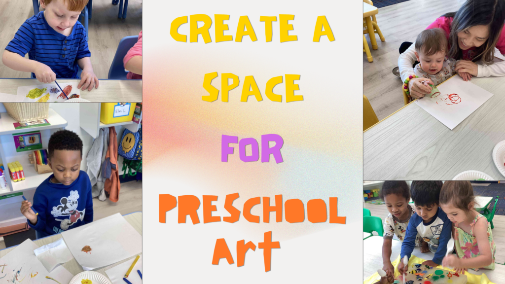 How to Set up your Preschool Art Center? 1 Set up your Preschool Art Center
