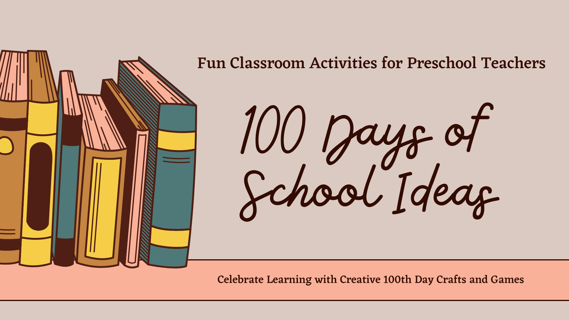 Casa 16 Fun and Easy 100 Days of School Ideas for Preschoolers to Celebrate This Special Milestone