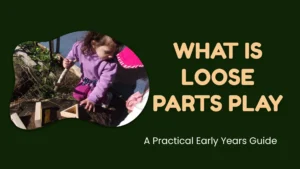 What Is Loose Parts Play