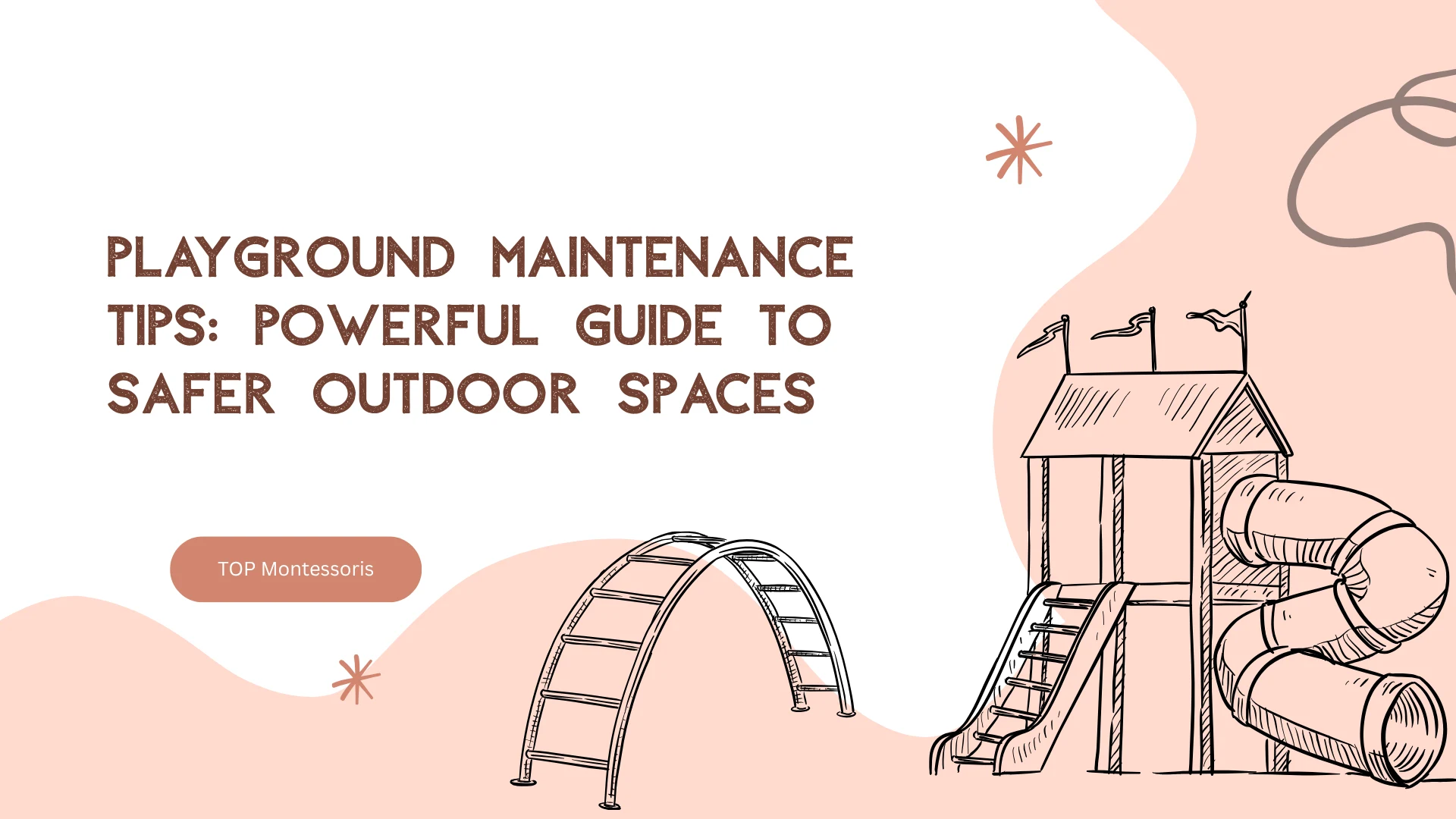 Playground Maintenance Tips Powerful Guide