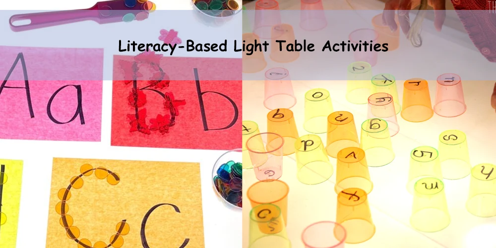 Literacy Based Light Table Activities